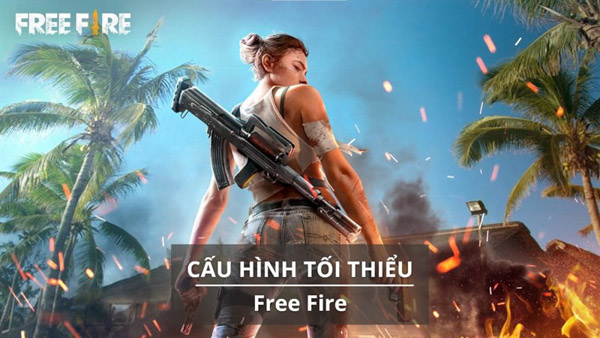 Cấu hình tối thiểu để chơi Free Fire trên PC