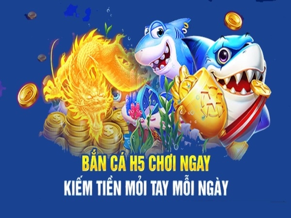 Game Bắn Cá H5