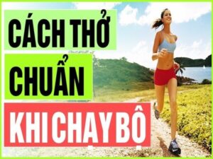 Cách thở khi chạy bền như thế nào là đúng chuẩn?