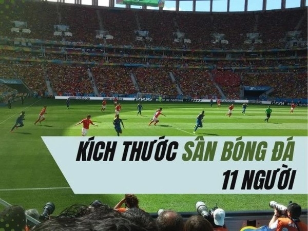 Kích thước tiêu chuẩn của sân bóng đá 11 người